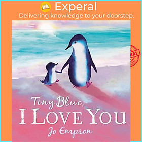 Sách - Tiny Blue, I Love You by Jo Empson (UK edition, paperback)