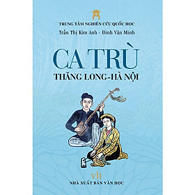 [Download Sách] Ca trù Thăng Long - Hà Nội