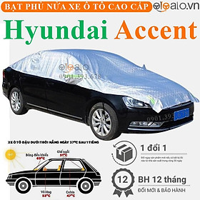 Bạt trùm phủ nửa nóc xe Hyundai Accent cải dù 3 lớp cao cấp BPNX - OTOALO