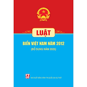 Luật Biển Việt Nam năm 2012 ( Bổ sung năm 2025) - 2012