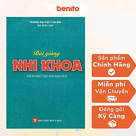 Benito - Sách - Bài giảng nhi khoa - NXB Y học