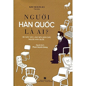 Sách - Người Hàn Quốc Là Ai - Kim Moon-Jo - NXB Tổng Hợp