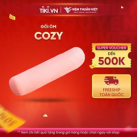 Mua Ruột Gối Ôm Thuần Việt Cozy Cao Cấp  Êm Ái Vượt Trội  Thoáng Mát