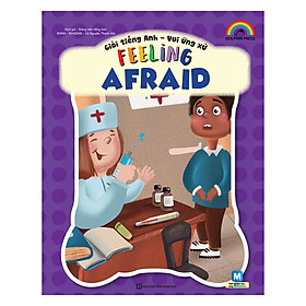 Giỏi Tiếng Anh - Vui Ứng Xử - Feeling Afraid