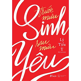 [Download Sách] Sách - Trước Mưu Sinh, Sau Mưu Yêu (tặng kèm bookmark)