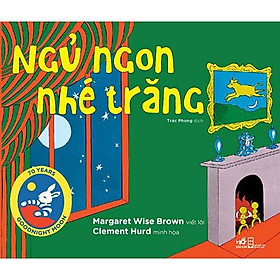 Sách Ngủ ngon nhé trăng - Nhã Nam - BẢN QUYỀN