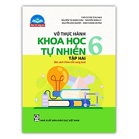 Sách - Vở thực hành khoa học tự nhiên 6 - Tập 2 (Bộ sách Chân trời sáng tạo)