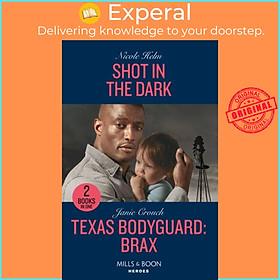 Sách - Shot In The Dark / Texas Bodyguard: Brax - Shot in the Dark (Covert Cowboy by Nicole Helm (UK edition, paperback)