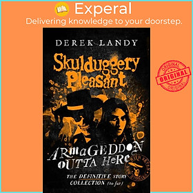 Sách - Armageddon Outta Here - The World of Skulduggery Pleasant by Derek Landy (UK edition, paperback)