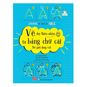 [Download Sách] Drawing As Easy As ABC - Vẽ Đẹp Thiên Nhiên Từ Bảng Chữ Cái - Thế Giới Động Vật