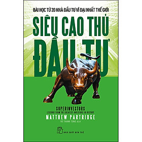 Hình ảnh Siêu cao thủ đầu tư: Bài học từ 20 nhà đầu tư vĩ đại nhất thế giới