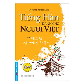 Tiếng Hàn Dành Cho Người Việt (Tặng Kèm 2CD) - Tái Bản