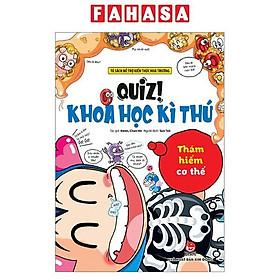 Sách - Quiz! Khoa Học Kì Thú - Thám Hiểm Cơ Thể