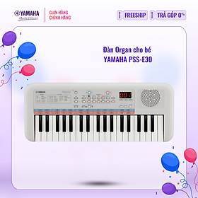 Mua Đàn Organ điện tử (Keyboard) YAMAHA cho bé PSS-E30 với nhiều hiệu ứng âm thanh  phù hợp cho trẻ em dưới 6 tuổi