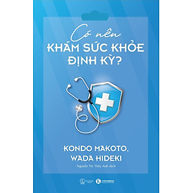 Có Nên Khám Sức Khỏe Định Kỳ _THA