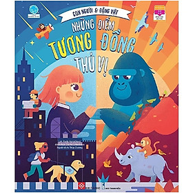 Con người & Động vật - Những điểm tương đồng thú vị - Đinh Tị