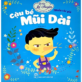 Sách Bé Tập Kể Chuyện - Cậu Bé Mũi Dài