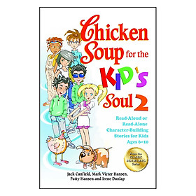 Hình ảnh Chicken Soup For The Kid'S Soul 2: Read-Aloud Or Read-Alone Character-Building Stories For Kids Ages 6-10