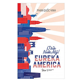 [Download Sách] EUREKA AMERICA – Ơ Kìa Nước Mỹ!