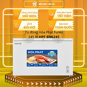 Mua Tủ đông mát Funiki Hòa Phát 245 Lít HPF BN6245 (Dàn lạnh nhôm) -  Hàng chính hãng (chỉ giao HCM)