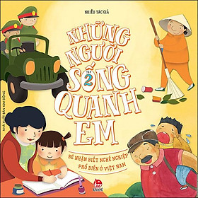 Kim Đồng - Những người sống quanh em - Bé nhận biết nghề nghiệp phổ biến ở Việt Nam - tập 2