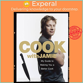 Sách - Cook with Jamie - My Guide to Making You a Better Cook by Jamie Oliver (UK edition, hardcover)