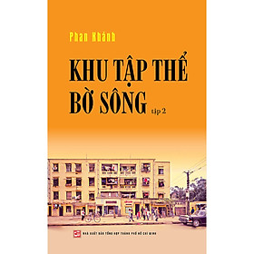 Khu Tập Thể Bờ Sông - Tập 2