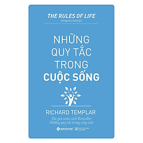 Những Quy Tắc Trong Cuộc Sống - Chỉ Dẫn Để Đạt Nhiều Thành Tựu Trong Cuộc Sống - Bản Quyền