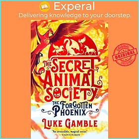 Sách - The Secret Animal Society - The Forgotten Phoenix by Luke Gamble (UK edition, paperback)