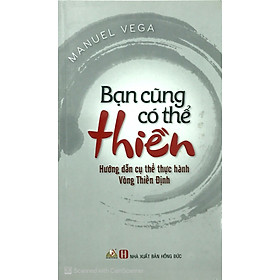 Bạn Cũng Có Thể Thiền - Vanlangbooks