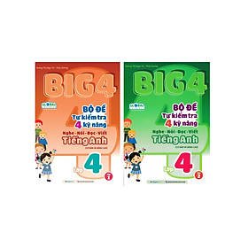 Combo Big 4 Bộ Đề Tự Kiểm Tra 4 Kỹ Năng Nghe - Nói - Đọc - Viết Tiếng Anh Lớp 4 (Bộ 2 Cuốn) - MEGA