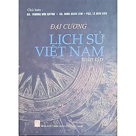 Đại cương Lịch sử Việt Nam (toàn tập) – Phiên bản năm 2023