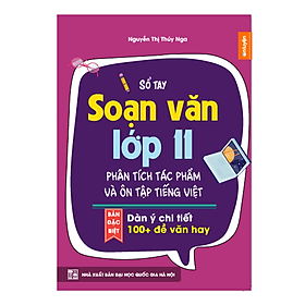 [Download Sách] Sổ tay Soạn văn lớp 11 Phân tích tác phẩm và ôn tập Tiếng việt