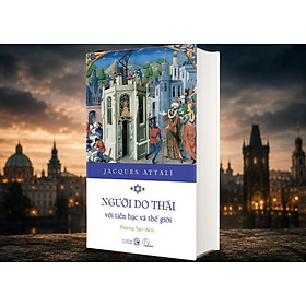 Người Do Thái với tiền bạc và thế giới - Jacques Attali - Book Hunter