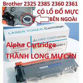 Hộp mực dành cho Máy in Brother DCP 2520dw 2540dw -HL-L2321D HL-2361DN HL-2366DW MFC-L2701D MFC-L2701DW - TN 2325/2385 Mới 100%-CÓ LỔ ĐỔ MỰC Hàng chính hãng Alpha Cartridge 