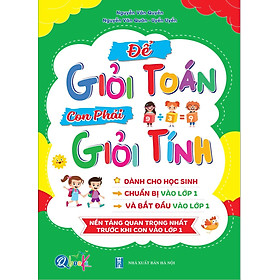 Để Giỏi Toán Con Phải Giỏi Tính - Dành Cho Các Bé Chuẩn Bị Vào Lớp 1 - Bản Quyền - Taejin Cho