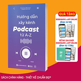 Hình ảnh Sách Hướng Dẫn Xây Kênh Podcast Từ A - Z