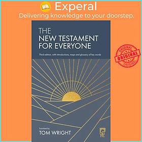 Sách - The New Testament for Everyone - Third Edition, with Introductions, Maps an by Tom Wright (UK edition, paperback)