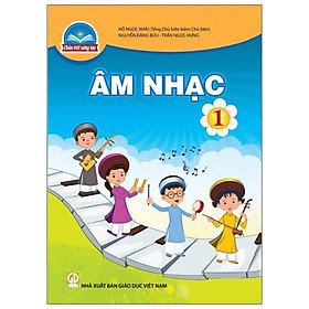 Âm Nhạc 1 (Bộ Sách Chân Trời Sáng Tạo)