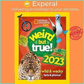 Hình ảnh Sách - Weird but true! 2023 - Wild and Wacky Facts & Photos! by National Geographic Kids (UK edition, hardcover)