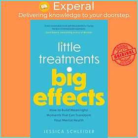 Hình ảnh Sách - Little Treatments, Big Effects How to Build Meaningful Moments Th by Jessica L. Schleider (UK edition, Paperback)