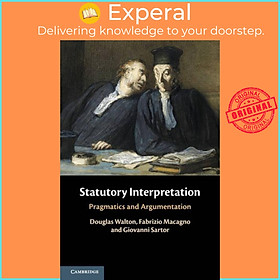 Sách - Statutory Interpretation - Pragmatics and Argumentation by Fabrizio Macagno (UK edition, paperback)