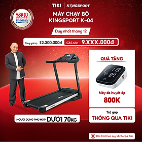 Máy chạy bộ KINGSPORT Plus K-04 đơn năng,thảm chạy rộng chống trơn, thiết kế nhỏ gọn, cân nặng phù hợp từ dưới 70kg