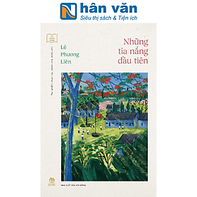 Tủ Sách Vàng - Tác Phẩm Chọn Lọc Dành Cho Thiếu Nhi - Những Tia Nắng Đầu Tiên