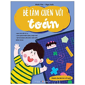 Download sách Bé Làm Quen Với Toán (Dành Cho Bé Từ 4-5 Tuổi)