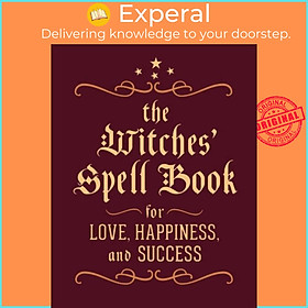 Sách - The Witches' Spell Book - For Love, Happiness, and Success by Cerridwen Greenleaf (UK edition, hardcover)