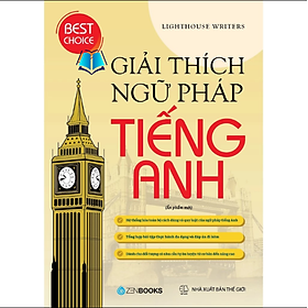Sách - Giải Thích Ngữ Pháp Tiếng Anh (Ấn Phẩm Mới) - Lighthouse Writers