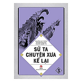 Sách Sử Ta - Chuyện Xưa Kể Lại Tập 4