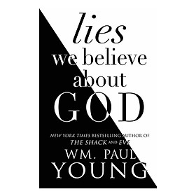 Lies We Tell Each Other About God
