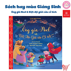 Hình ảnh Sách - Ông già Noel và Biệt đội Giải cứu Cổ tích cho bé 3-9 tuổi - Đinh Tị Books